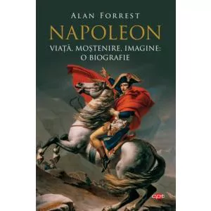 Litera Napoleon. Viață, moștenire, imagine: o biografie. Vol. 95