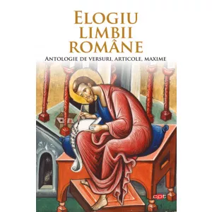 Litera Elogiu limbii române. Antologie de versuri, articole, maxime