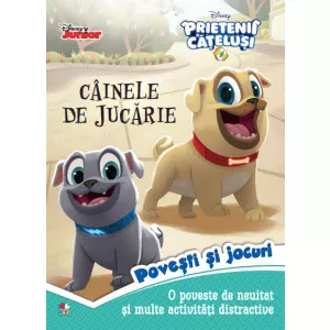 Litera Disney. Prietenii Cățeluși. Câinele de jucărie. Povești și jocuri