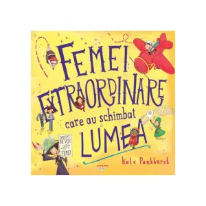 Litera Femei extraordinare care au schimbat lumea