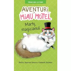 Litera Aventuri la Miau Motel. Marty, magicianul