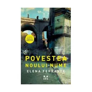 Elena Ferrante Povestea noului nume