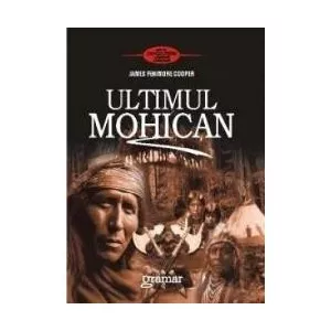 James Fenimore Cooper Ultimul Mohican
