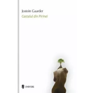Jostein Gaarder Castelul din Pirinei