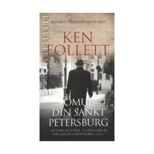Ken Follett Omul din Sankt Petersburg