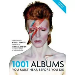 Robert Dimery 1001 Albums You Must Hear Before You Die