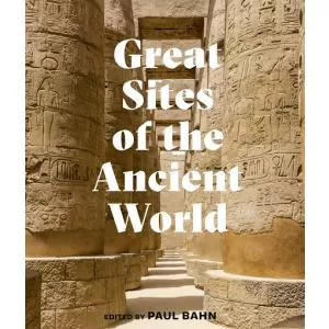 Paul G. Bahn Great Sites of the Ancient World
