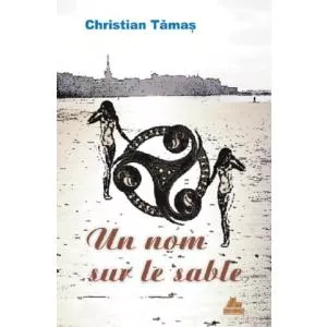 Christian Tamas Un nom sur le sable