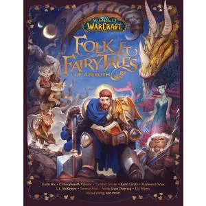 Christie Golden World of Warcraft: Folk & Fairy Tales of Azeroth
