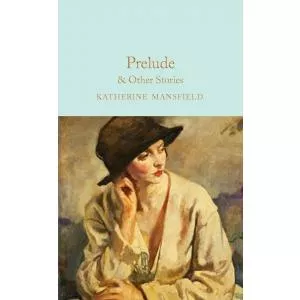 Katherine Mansfield Prelude & Other Stories