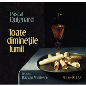 Pascal Quignard Toate diminetile lumii (2 CD)