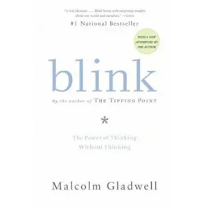 Malcolm Gladwell Blink: The Power of Thinking Without Thinking, Paperback