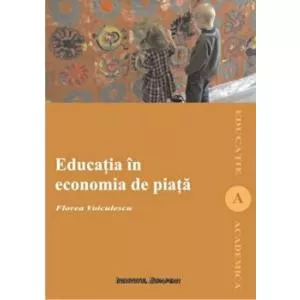 Florea Voiculescu Educatia in economia de piata
