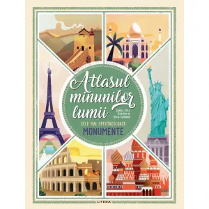 Litera Atlasul minunilor lumii. Cele mai spectaculoase monumente