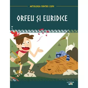 Litera Mitologia. Orfeu si Euridice