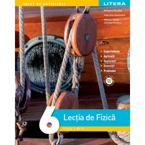Litera Lectia de Fizica. Clasa a Vl-a
