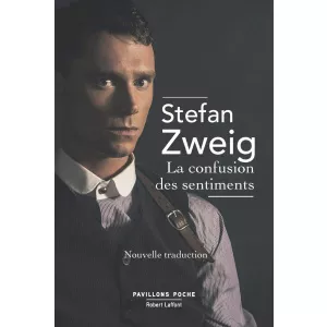 Stefan Zweig La confusion des sentiments