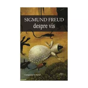Sigmund Freud Despre vis