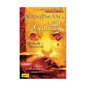 Neil Gaiman Sandman 1. Preludii si nocturne