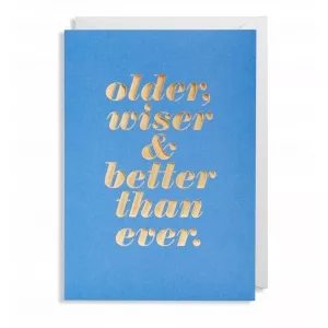Lagom Design Felicitare - Older, Wiser, Better