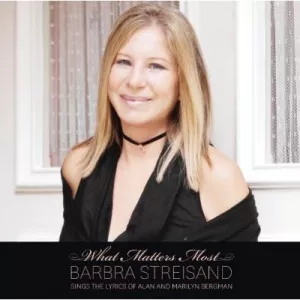 Barbra Streisand What Matters Most