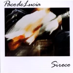 Paco De Lucia Siroco