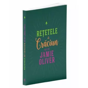 Curtea Veche Retetele de Craciun ale lui Jamie Oliver