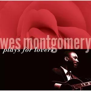 Wes Montgomery Wes Montgomery-Montgomery Plays For Lovers-CD