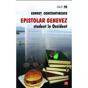 Codrut Constantinescu Epistolar genevez. Student in occident