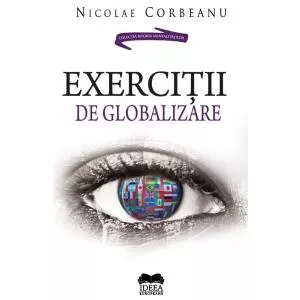 Nicolae Corbeanu Exercitii de globalizare