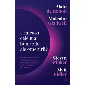 Malcolm Gladwell Urmează cele mai bune zile ale omenirii?