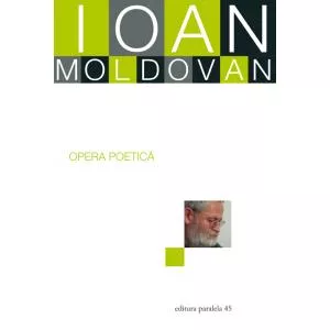 Ioan Moldovan Opera poetica.