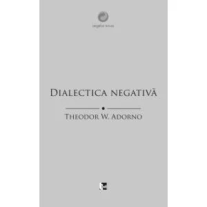 Theodor Adorno Dialectica negativa