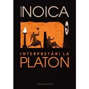 Constantin Noica Interpretari la Platon