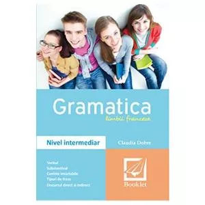 Claudia Dobre Gramatica limbii franceze - nivel intermediar