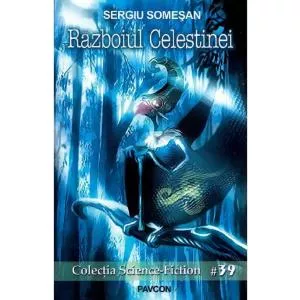 Sergiu Somesan Razboiul Celestinei