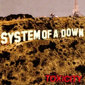 System of a Down Toxicity