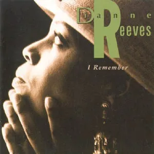 Dianne Reeves I Remember