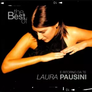 Laura Pausini E Ritorno Da Te Best of