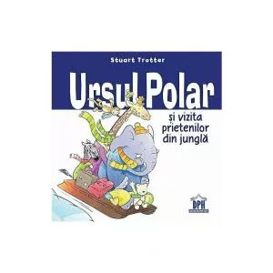 Editura Didactica Ursul polar si vizita prietenilor din jungla
