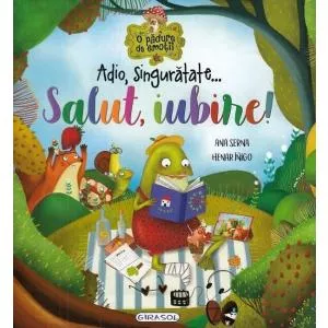 Girasol Adio, singuratate...Salut, iubire!