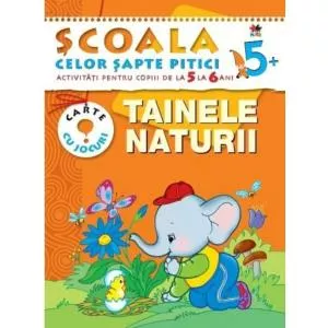Litera Tainele naturii. Școala celor șapte pitici 5+