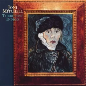 Joni Mitchell Turbulent Indigo