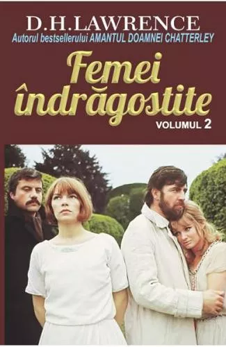 D. H. Lawrence Femei indragostite vol.2