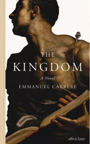 Emmanuel Carrere The Kingdom