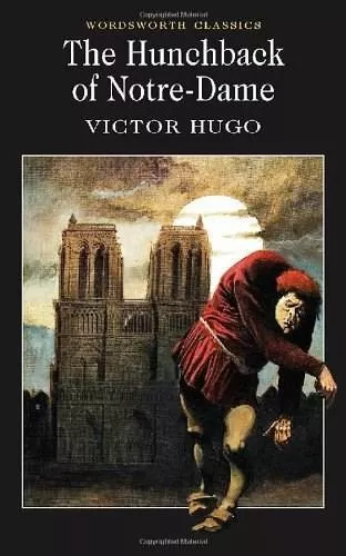 Victor Hugo The Hunchback of Notre Dame