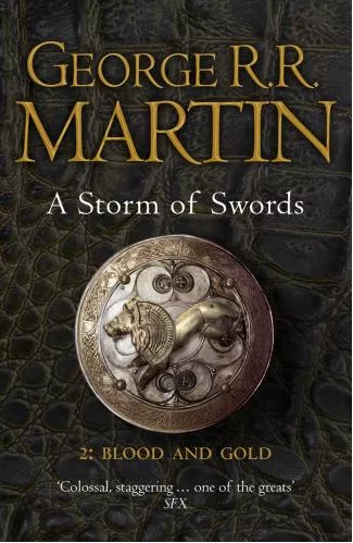 George R. R. Martin A Storm of Swords. Part 2: Blood and Gold