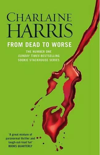 Harris Charlaine From Dead to Worse