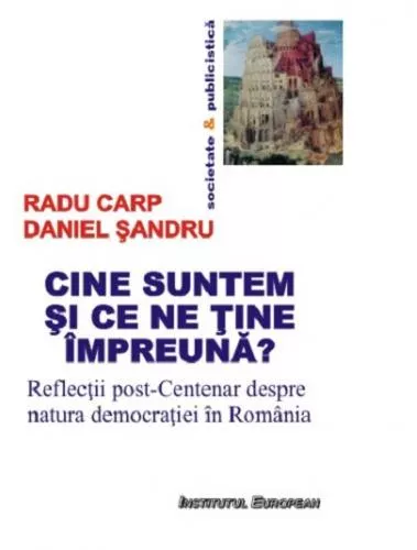 Radu Carp Cine suntem si ce ne tine impreuna?