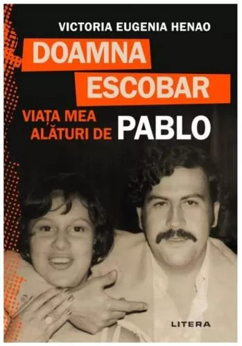 Litera Doamna Escobar. Viata mea alaturi de Pablo